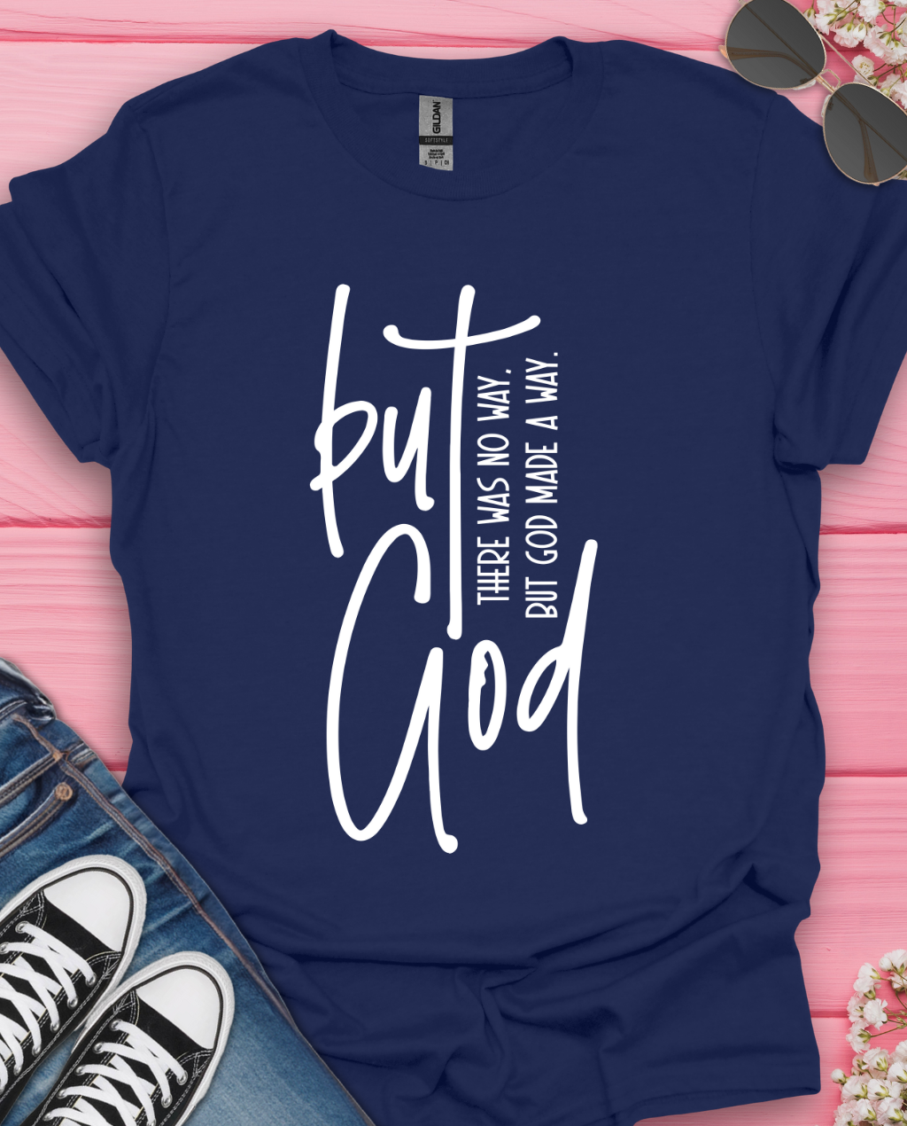 But God T-Shirt
