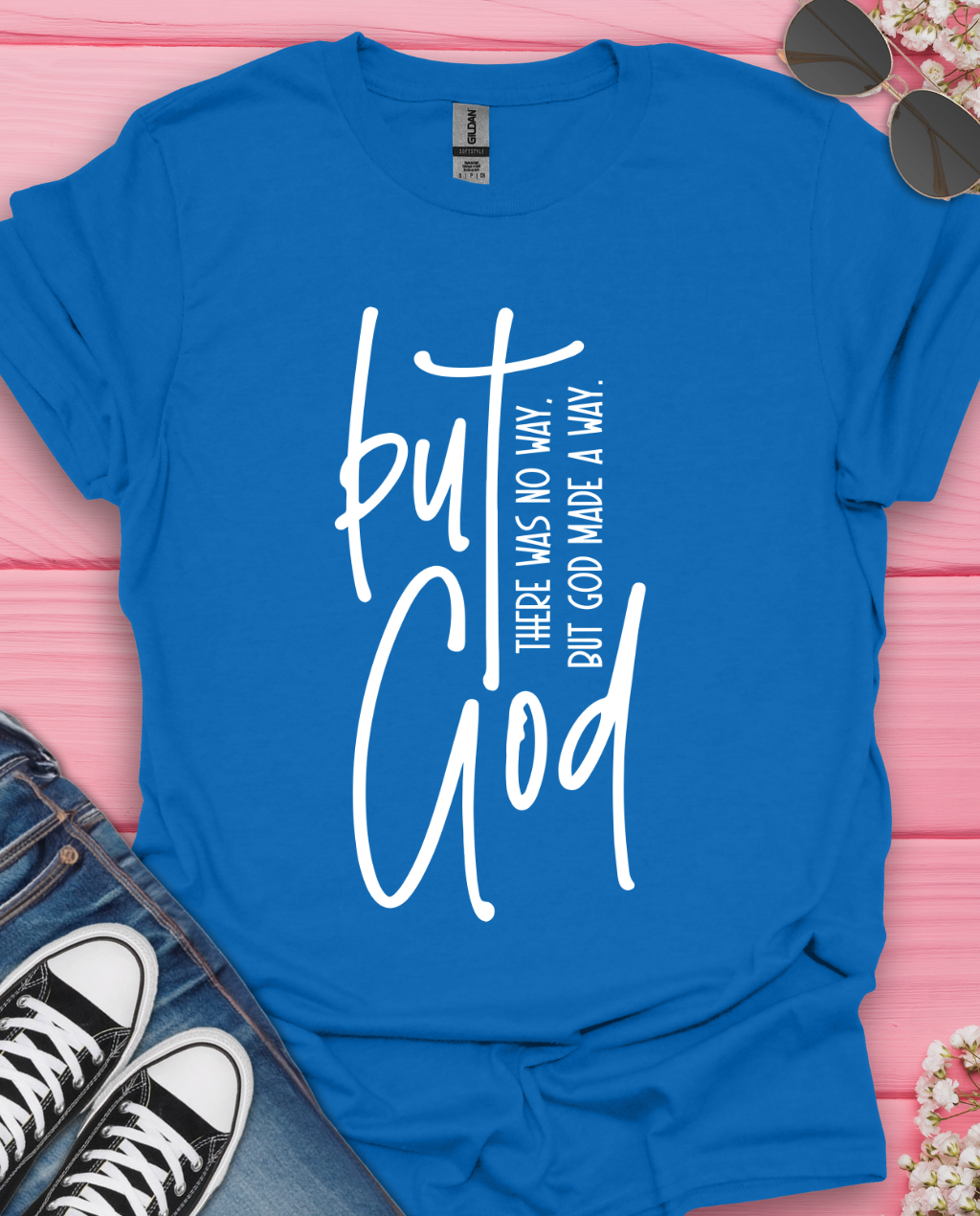But God T-Shirt
