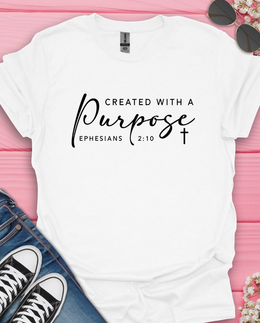 Created With A Purpose T-Shirt