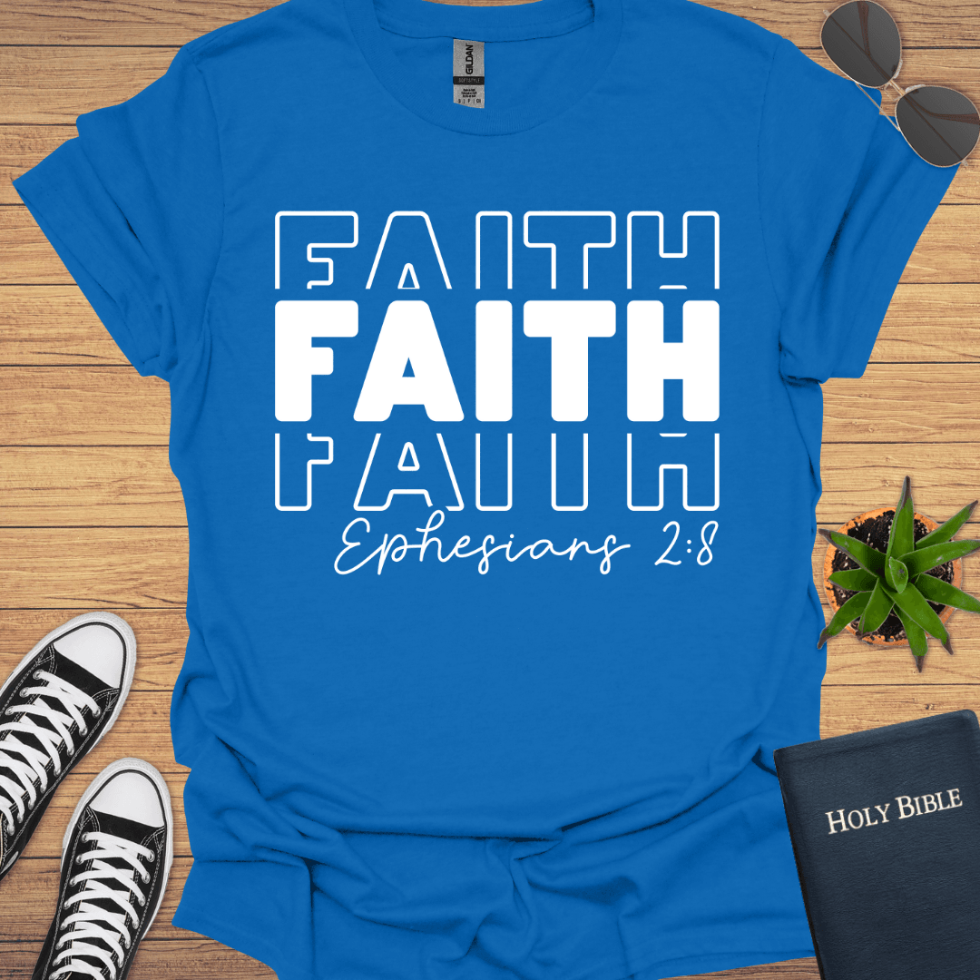 Faith Ephesian 2:18 T-Shirt - Christian Clothes