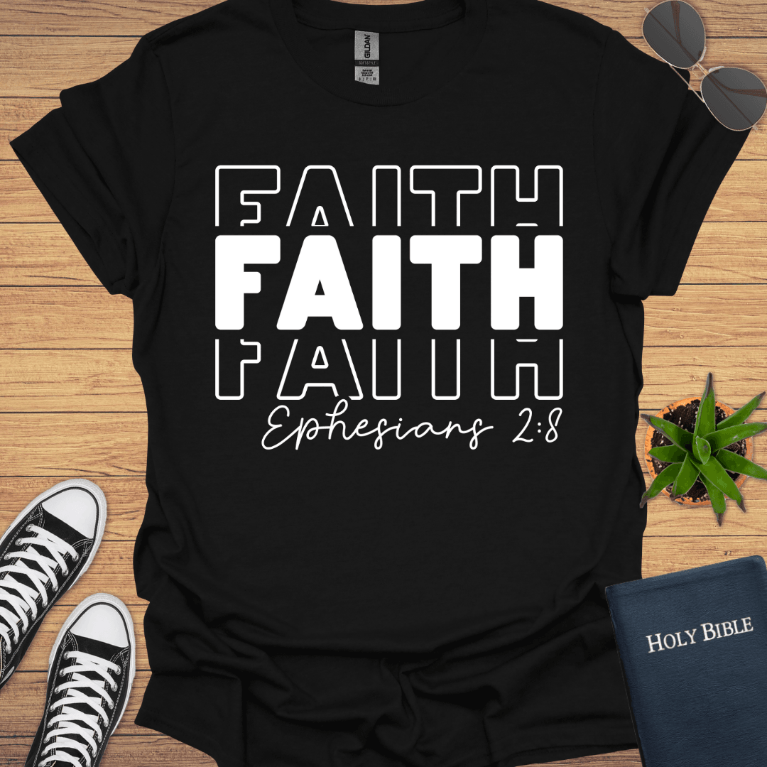 Faith Ephesian 2:18 T-Shirt - Christian Clothes