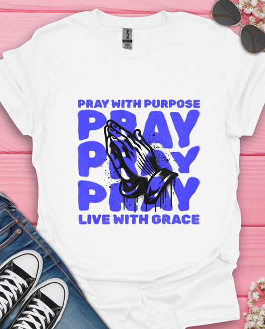 Pray With Purpose T-Shirt