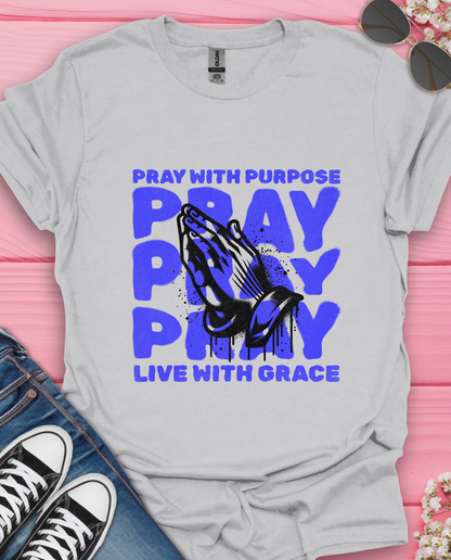 Pray With Purpose T-Shirt