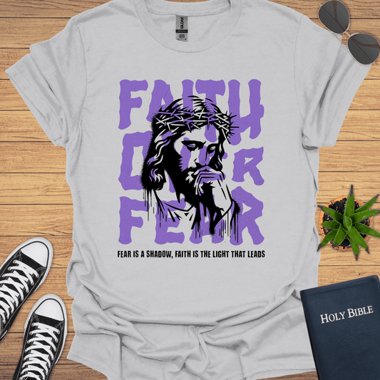 Faith Over Fear T-Shirt - Christian Clothes