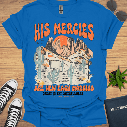 His Marcies are new T-Shirt - Christian Clothes