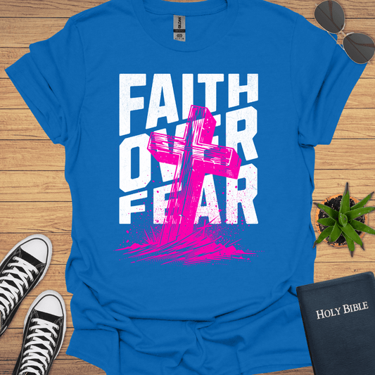 Faith Over Fear T-Shirt - Christian Clothes