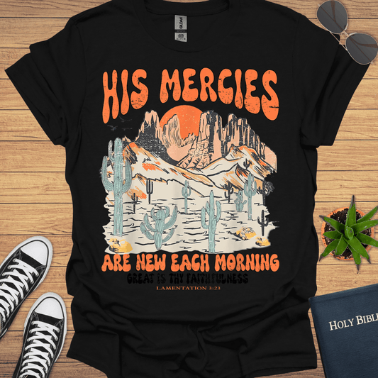 His Marcies are new T-Shirt - Christian Clothes
