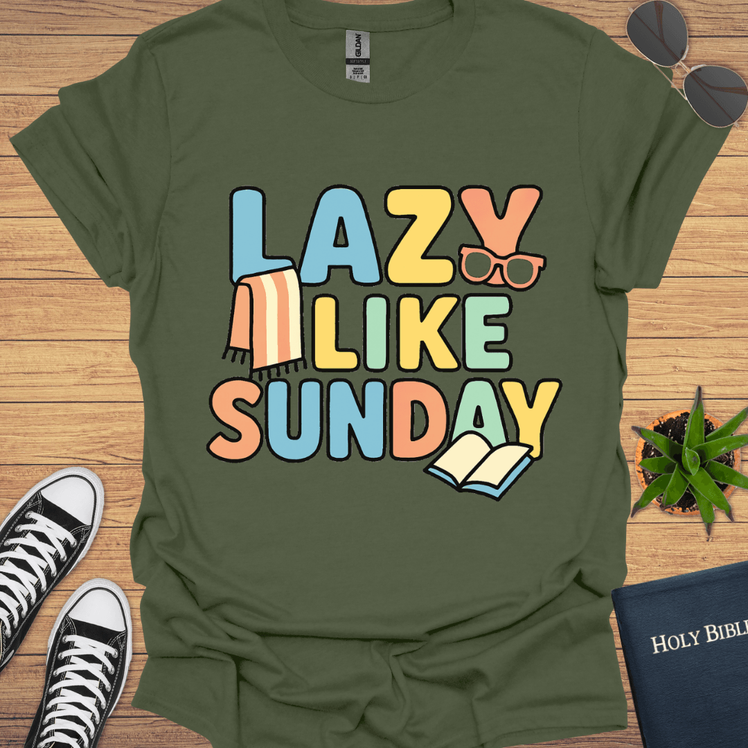 Lazy Like Sunday T-Shirt - Christian Clothes