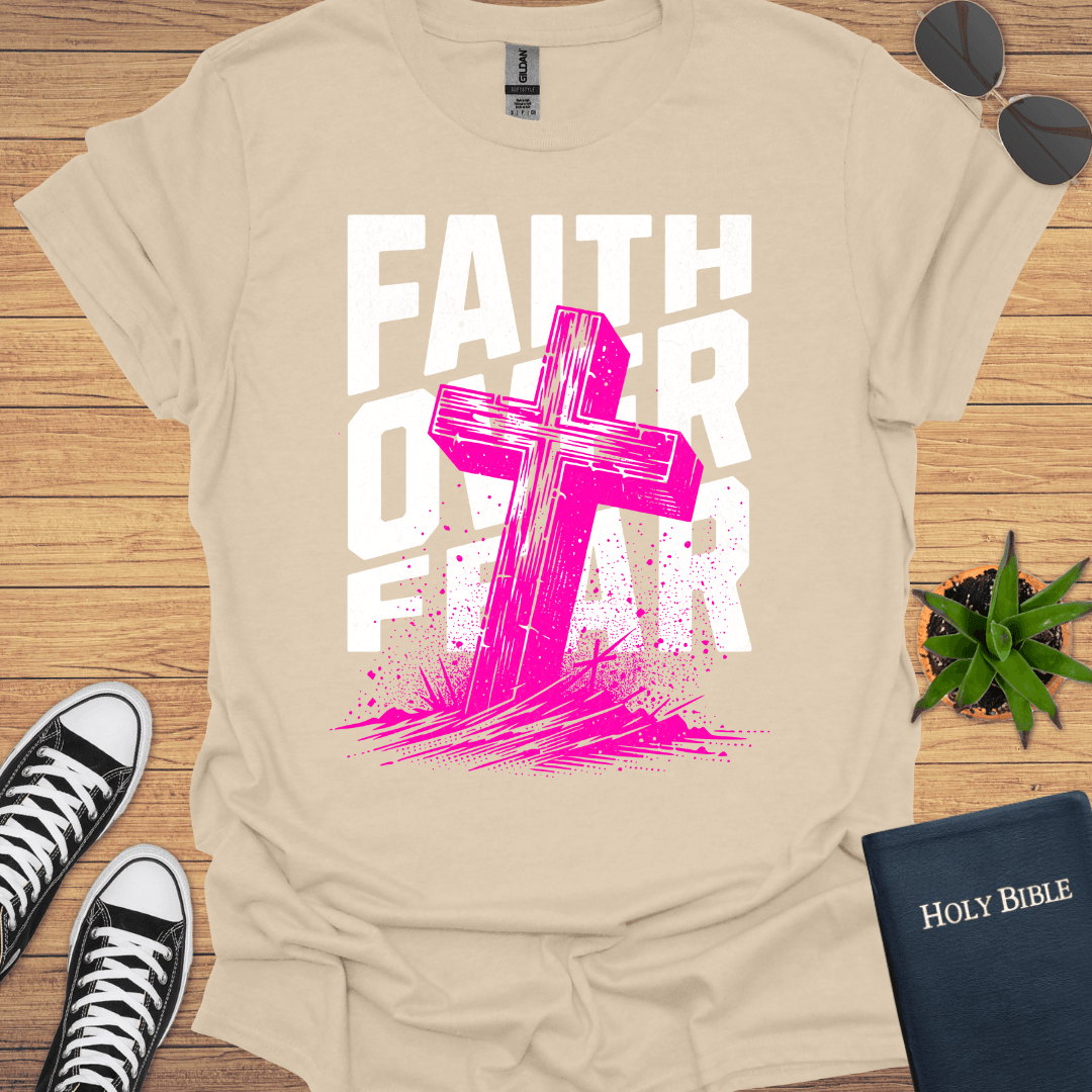 Faith Over Fear T-Shirt - Christian Clothes