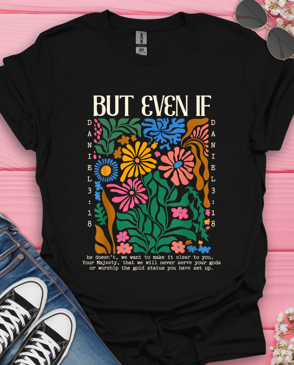 But Even If T-Shirt