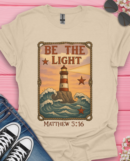 Be The Light Matthew 5:16 T-Shirt