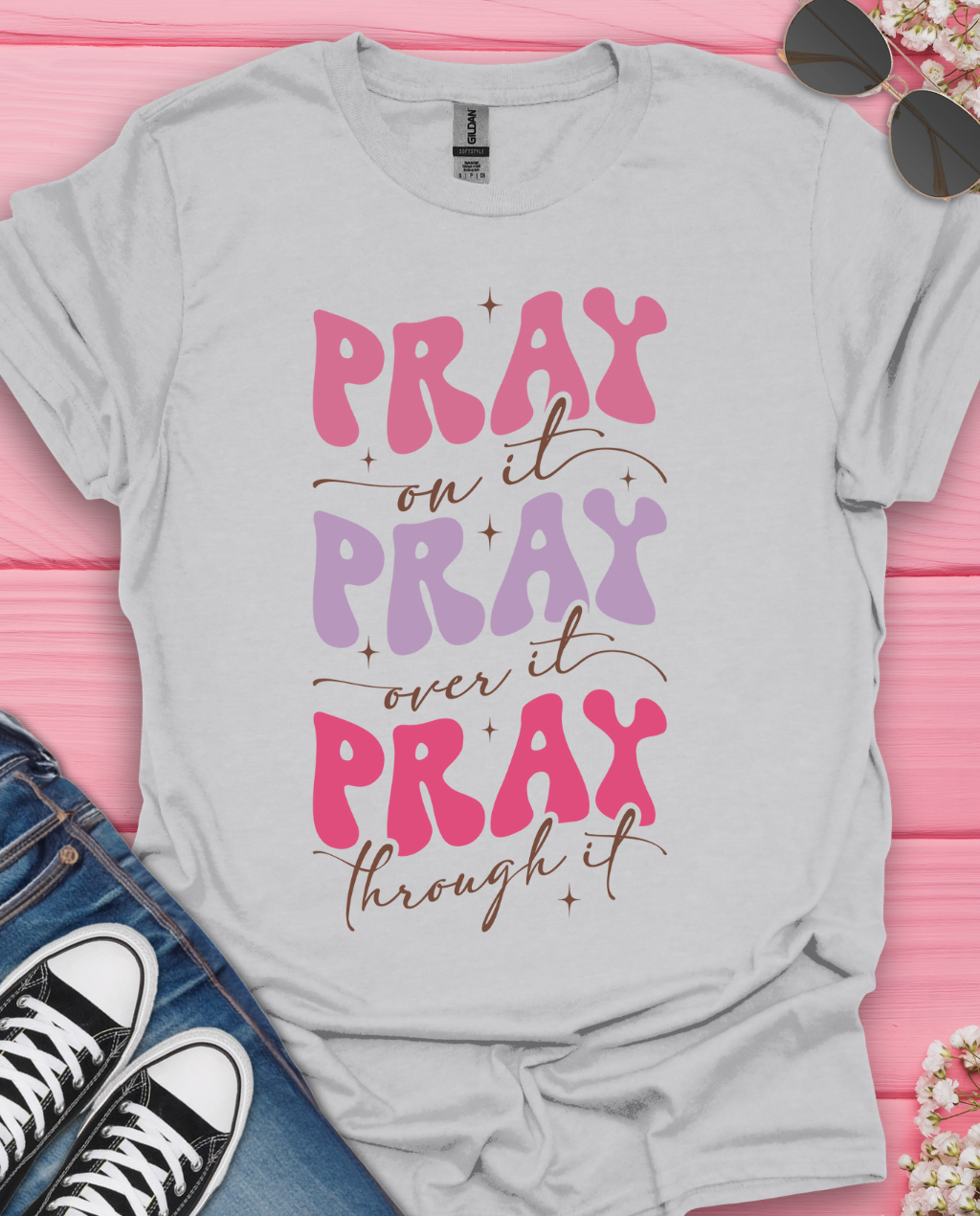 Pray on It T-Shirt