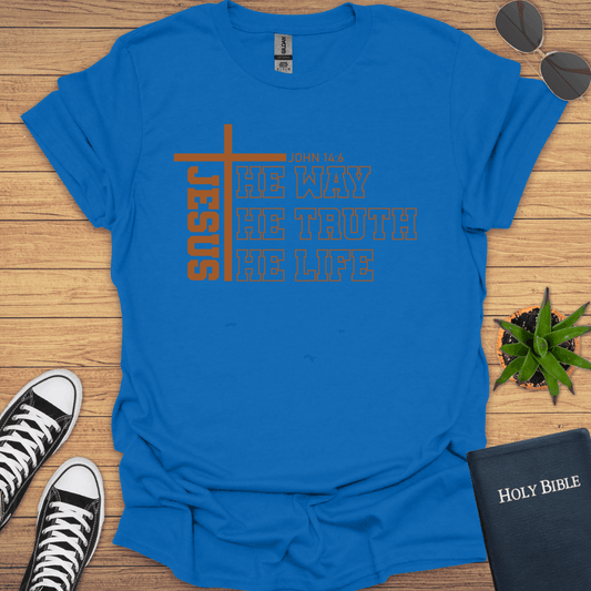 Jesus The Way The Truth The Way T-Shirt - Christian Clothes