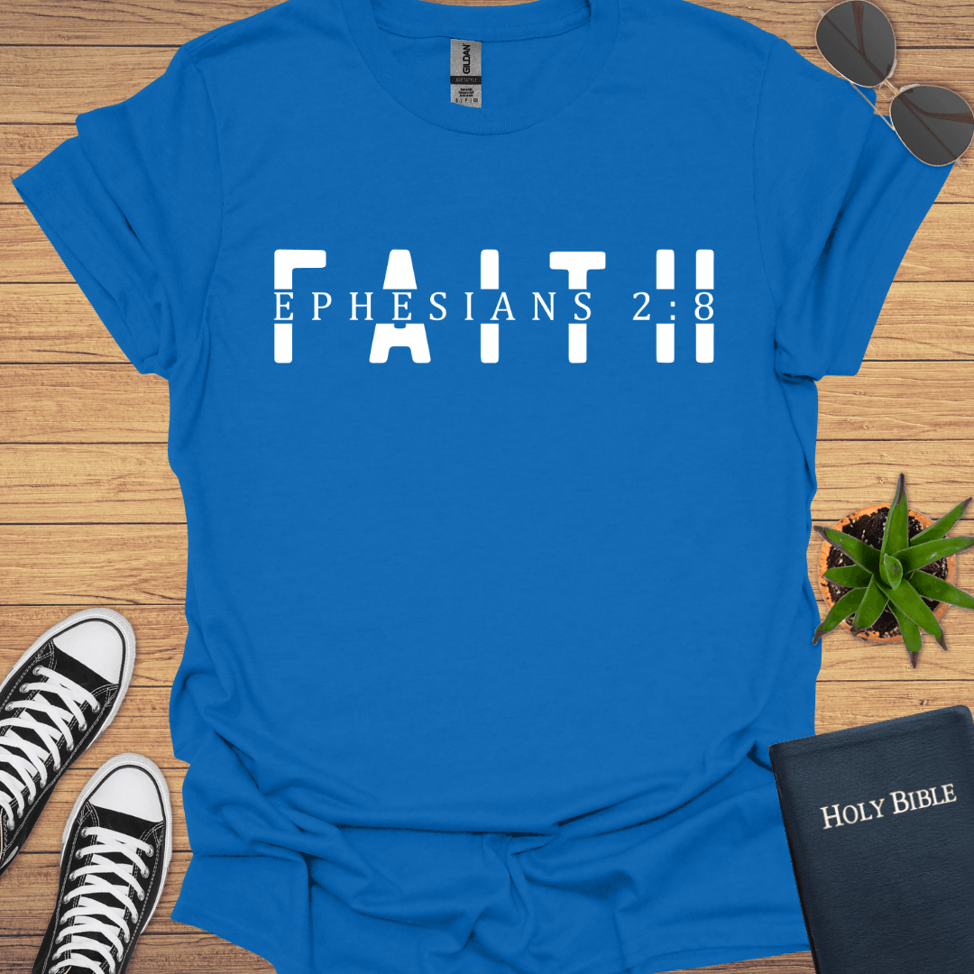 Faith Ephesian 2:18 T-Shirt - Christian Clothes