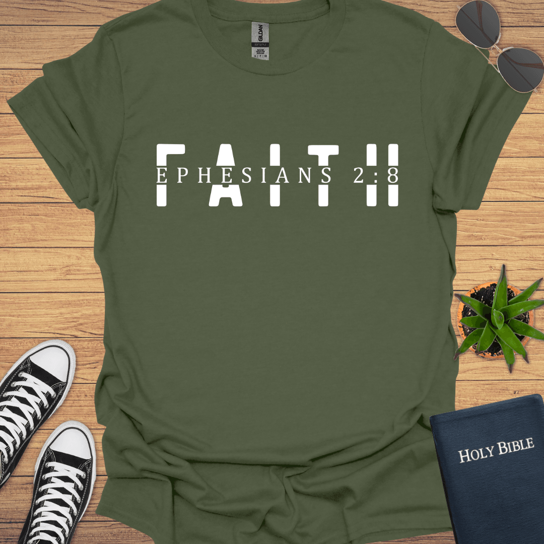 Faith Ephesian 2:18 T-Shirt - Christian Clothes