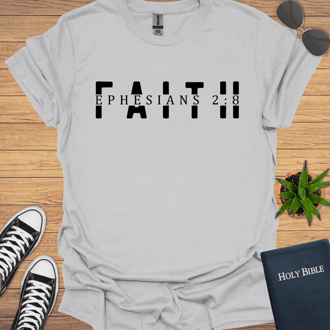 Faith Ephesian 2:18 T-Shirt - Christian Clothes