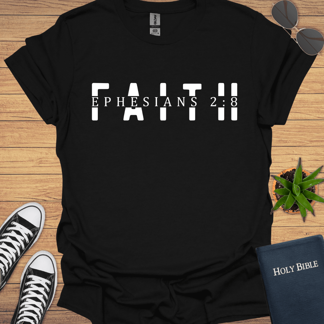 Faith Ephesian 2:18 T-Shirt - Christian Clothes