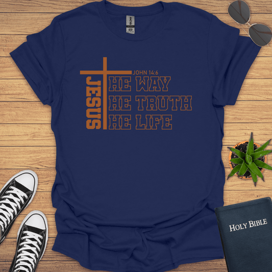 Jesus The Way The Truth The Way T-Shirt - Christian Clothes