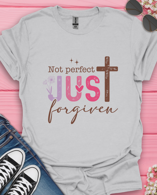 Not Perfect Just Forgiven T-Shirt