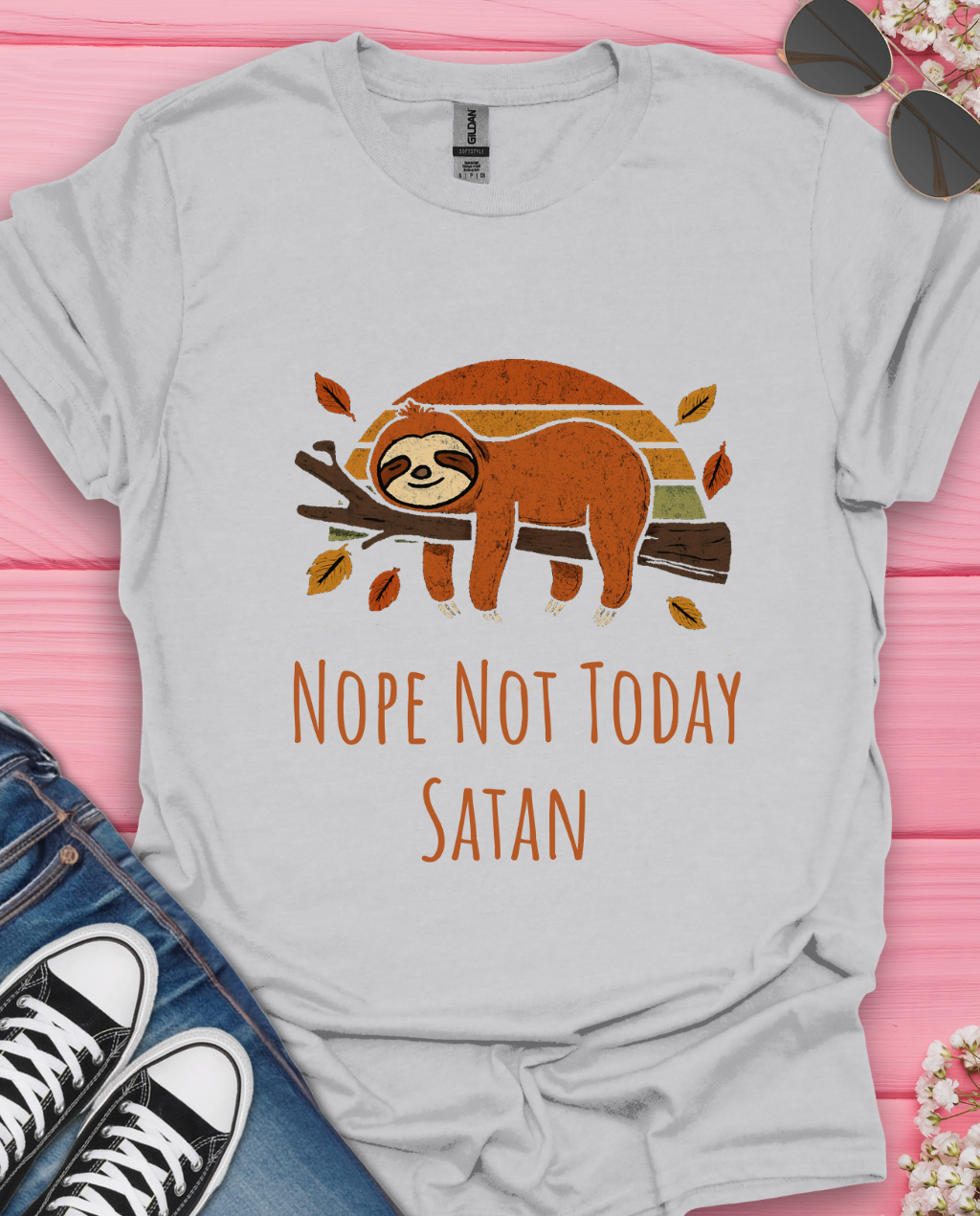 Nope Not Today  T-Shirt