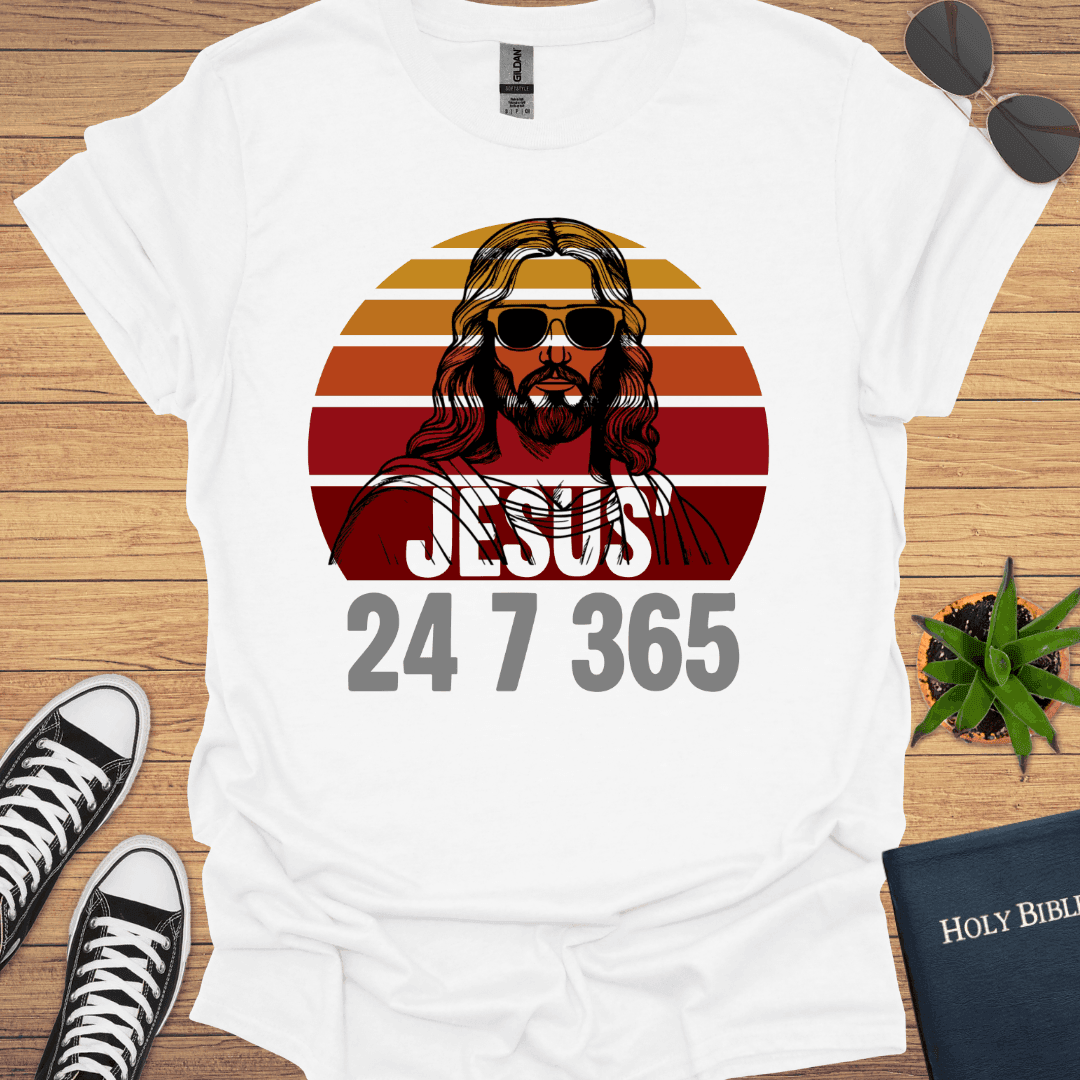 Jesus 24 7 365 T-Shirt - Christian Clothes