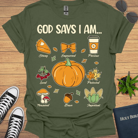 God Says I Am T-Shirt - Christian Clothes