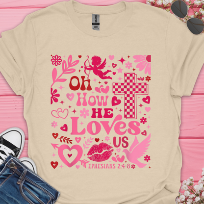 How He Loves T-Shirt