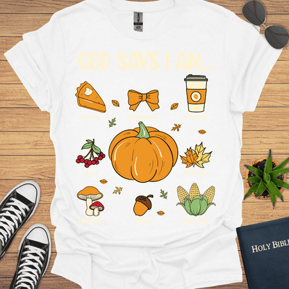 God Says I Am T-Shirt - Christian Clothes
