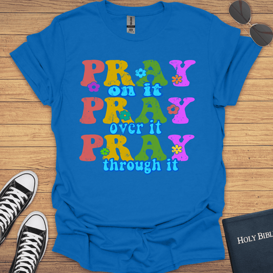 Pray on It T-Shirt - Christian Clothes