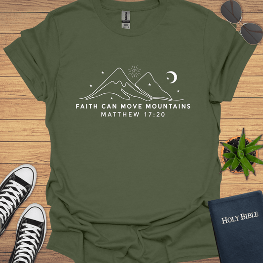 Faith Can Move Mountains T-Shirt - Christian Clothes