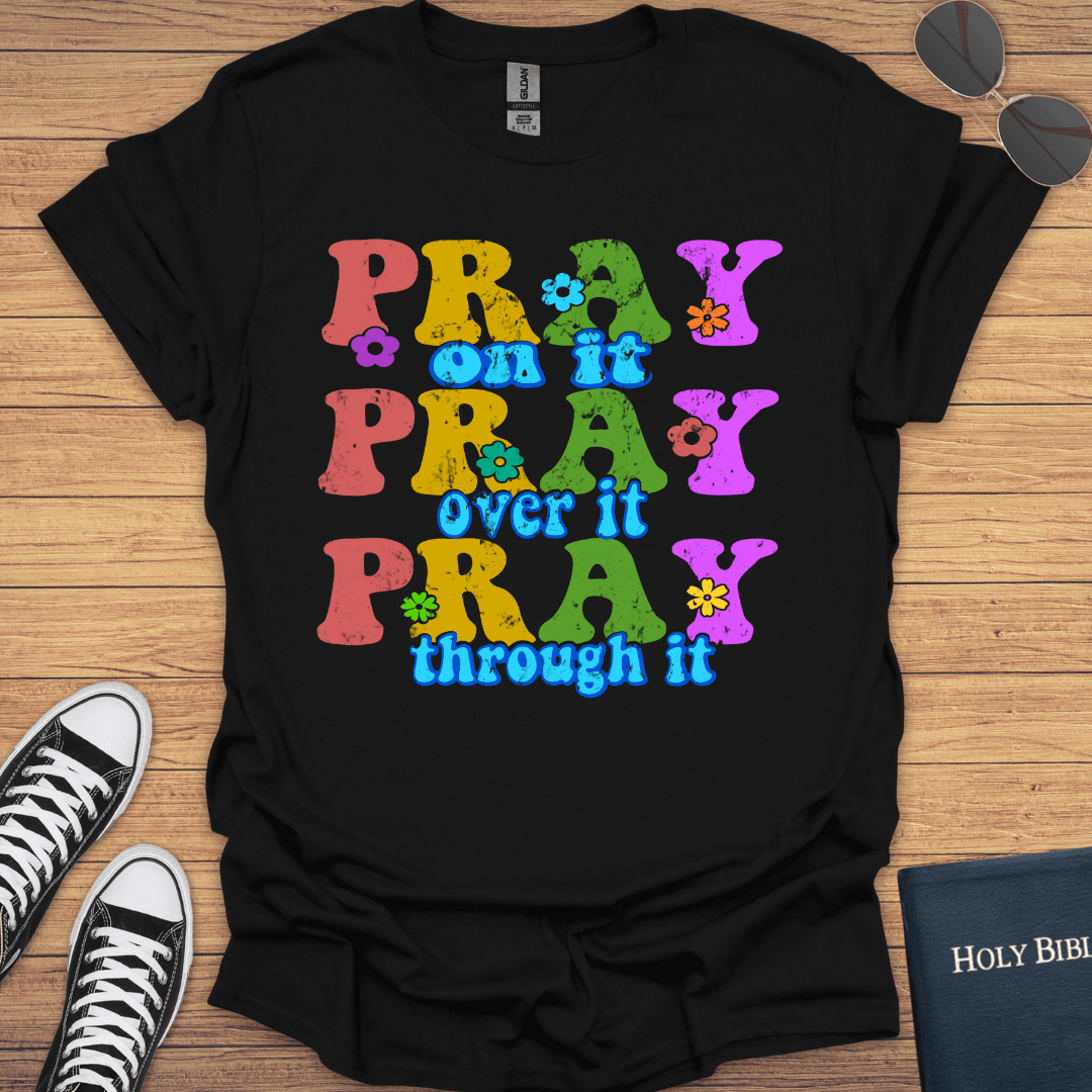 Pray on It T-Shirt - Christian Clothes