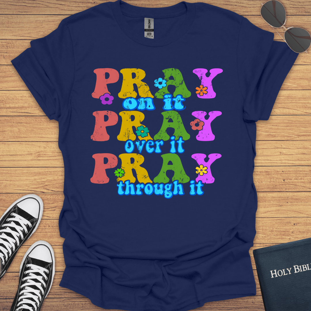 Pray on It T-Shirt - Christian Clothes