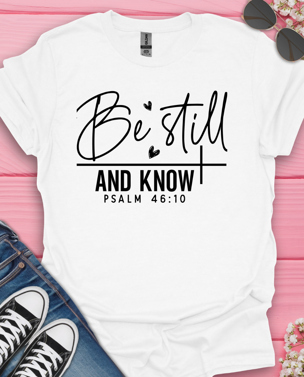 Be still and Know T-Shirt