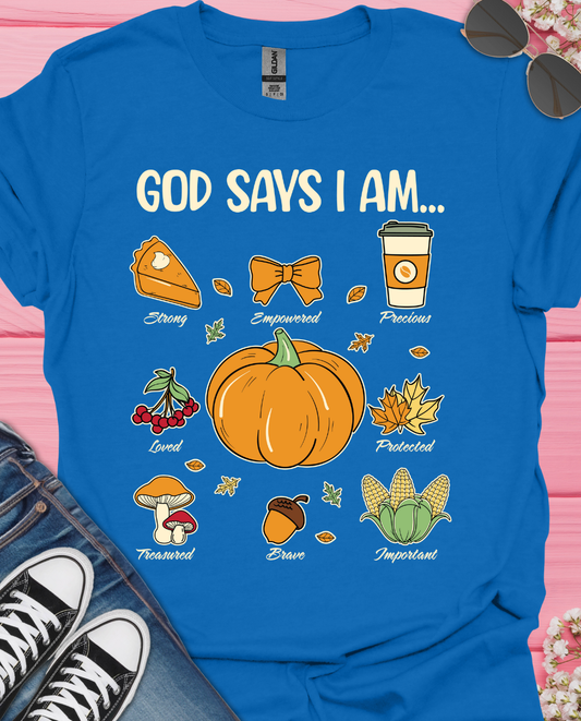 God Says I Am T-Shirt