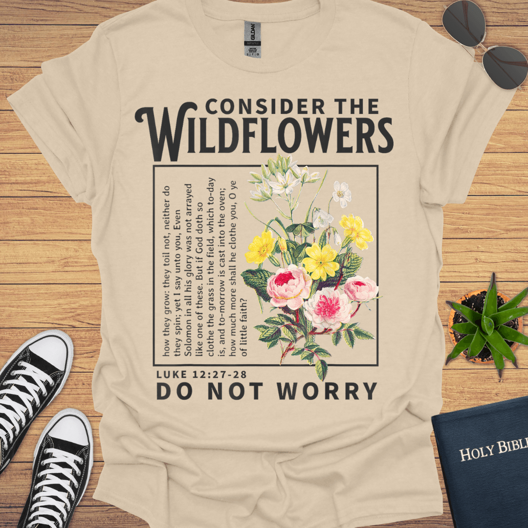 Consider The Wildflower T-Shirt - Christian Clothes