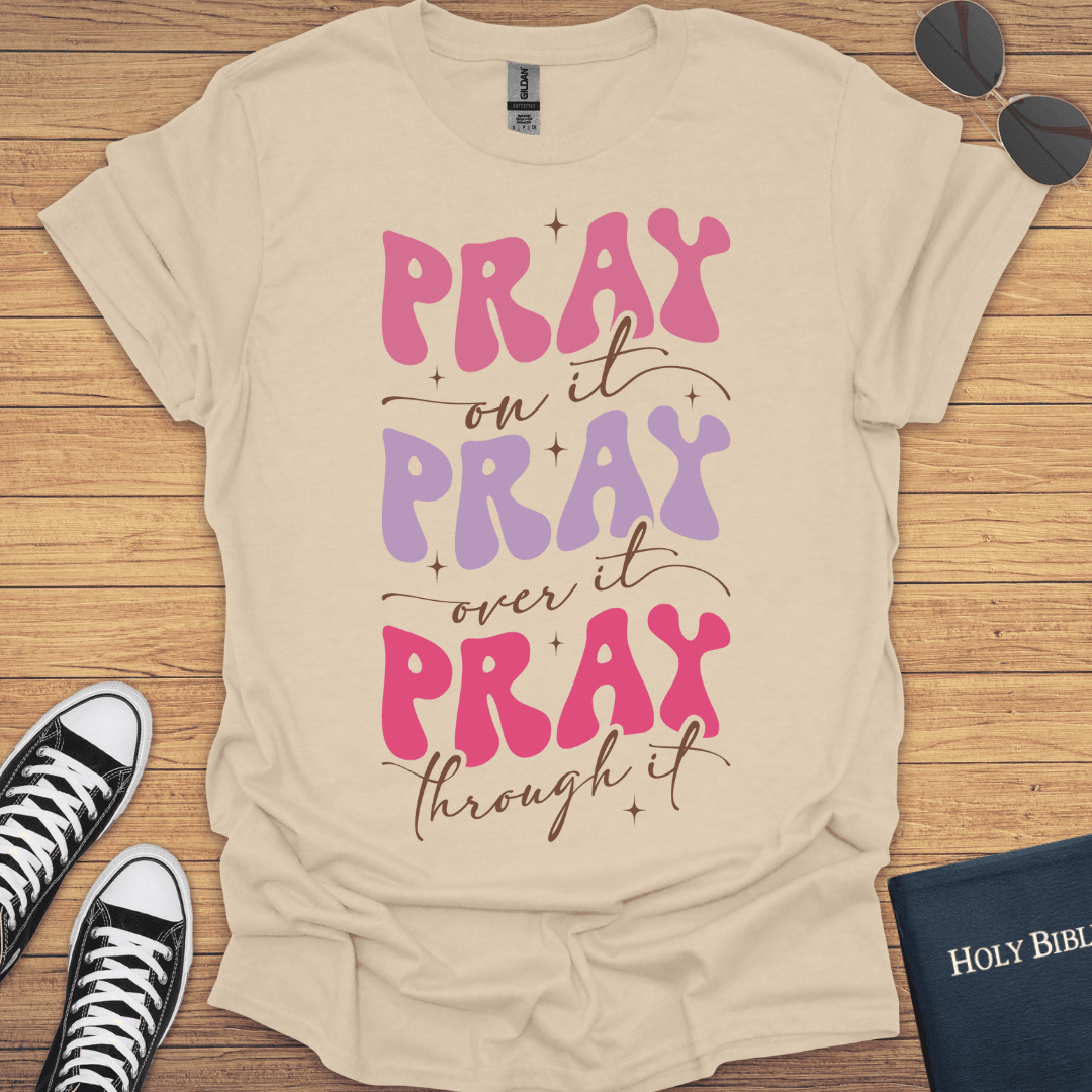 Pray on It T-Shirt - Christian Clothes