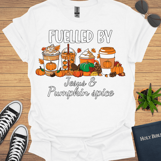 Fuelled By Jesus And Pumpkin spice T-Shirt - Christian Clothes