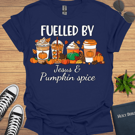 Fuelled By Jesus And Pumpkin spice T-Shirt - Christian Clothes