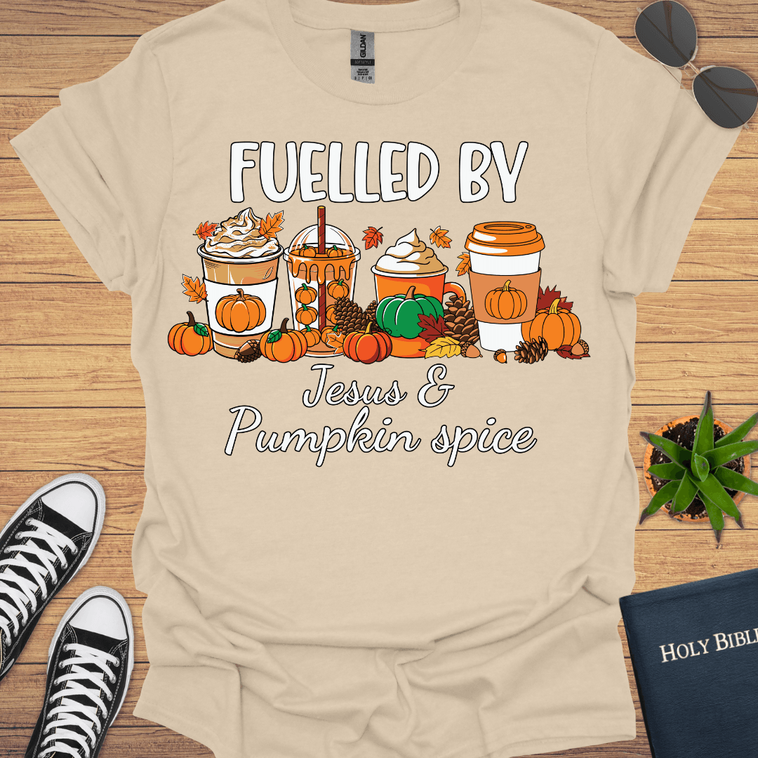 Fuelled By Jesus And Pumpkin spice T-Shirt - Christian Clothes