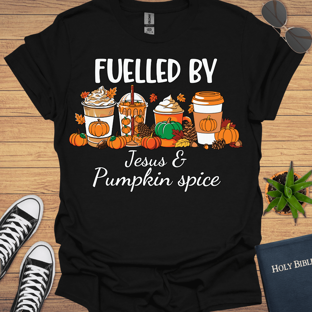 Fuelled By Jesus And Pumpkin spice T-Shirt - Christian Clothes