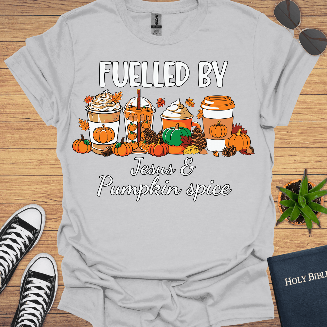 Fuelled By Jesus And Pumpkin spice T-Shirt - Christian Clothes