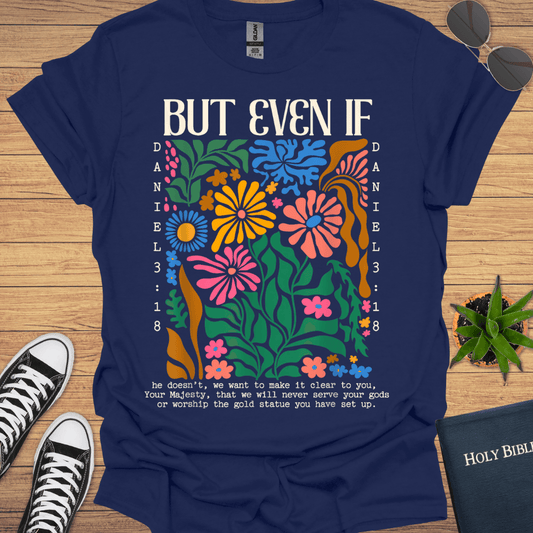 But Even If T-Shirt - Christian Clothes