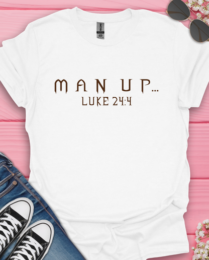 Man Up T-Shirt