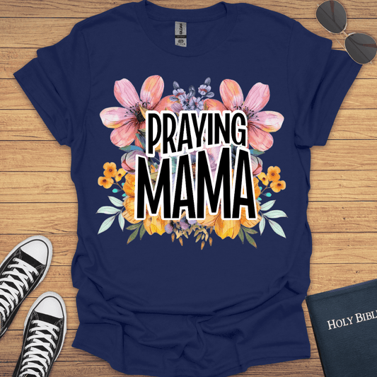 Praying Mama T-Shirt - Christian Clothes