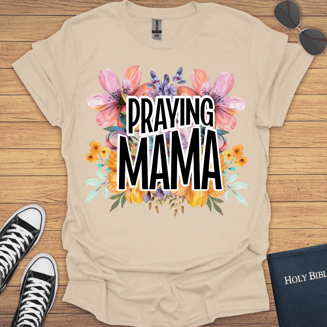 Praying Mama T-Shirt - Christian Clothes