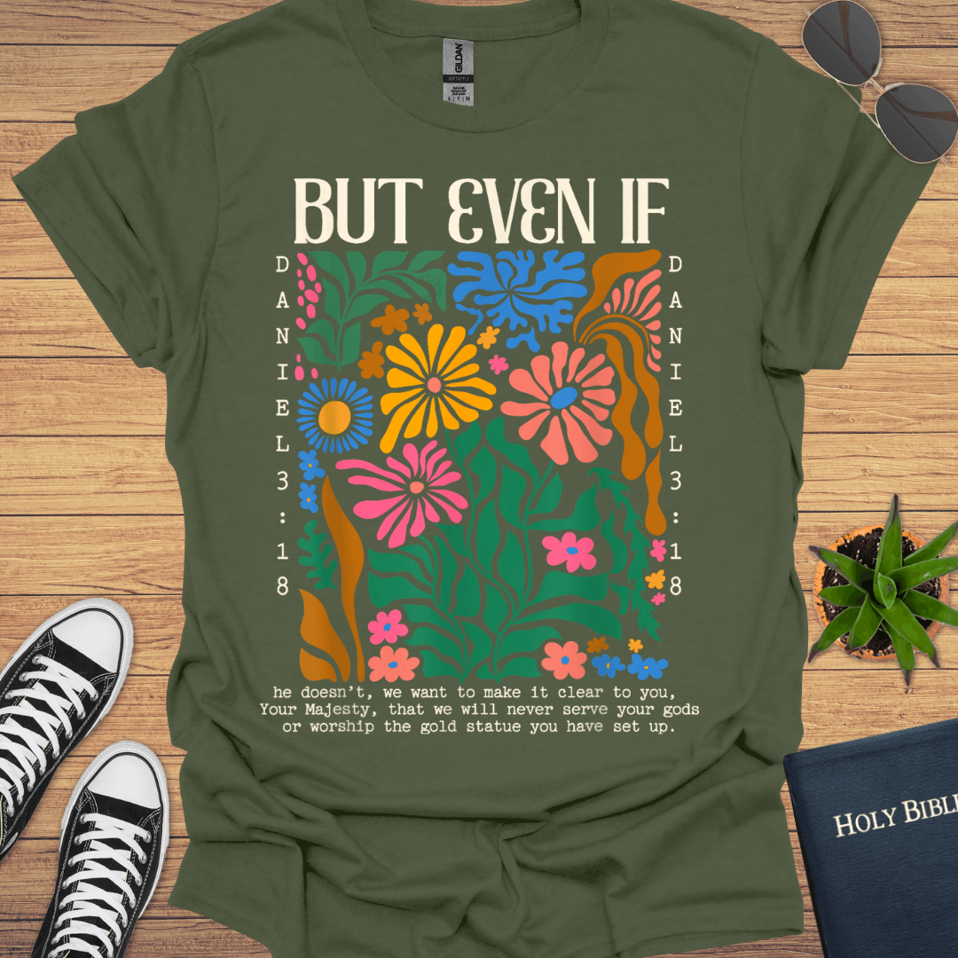 But Even If T-Shirt - Christian Clothes