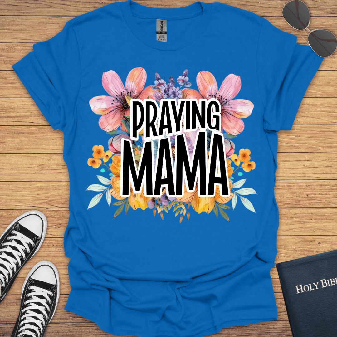 Praying Mama T-Shirt - Christian Clothes