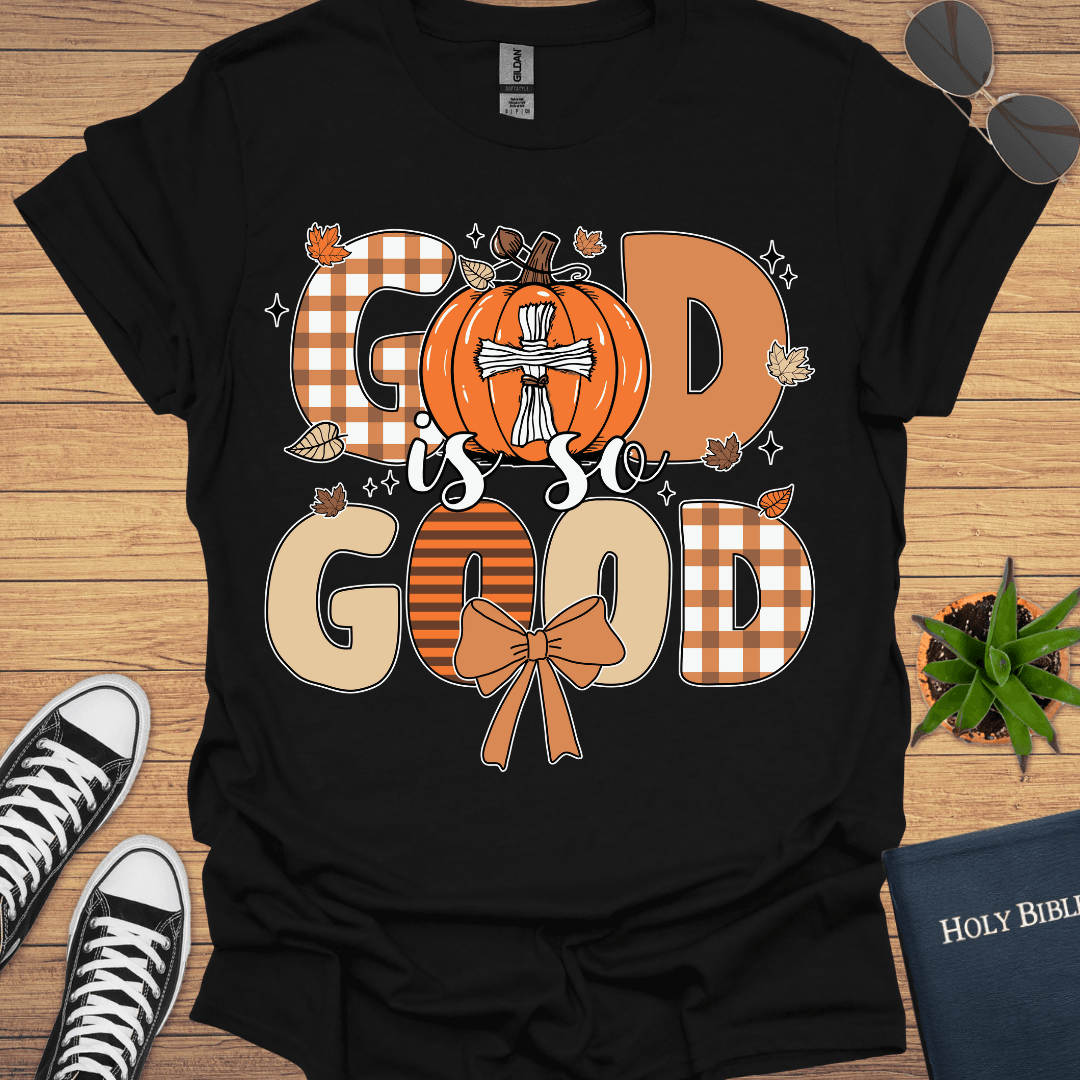 God is so Good T-Shirt - Christian Clothes