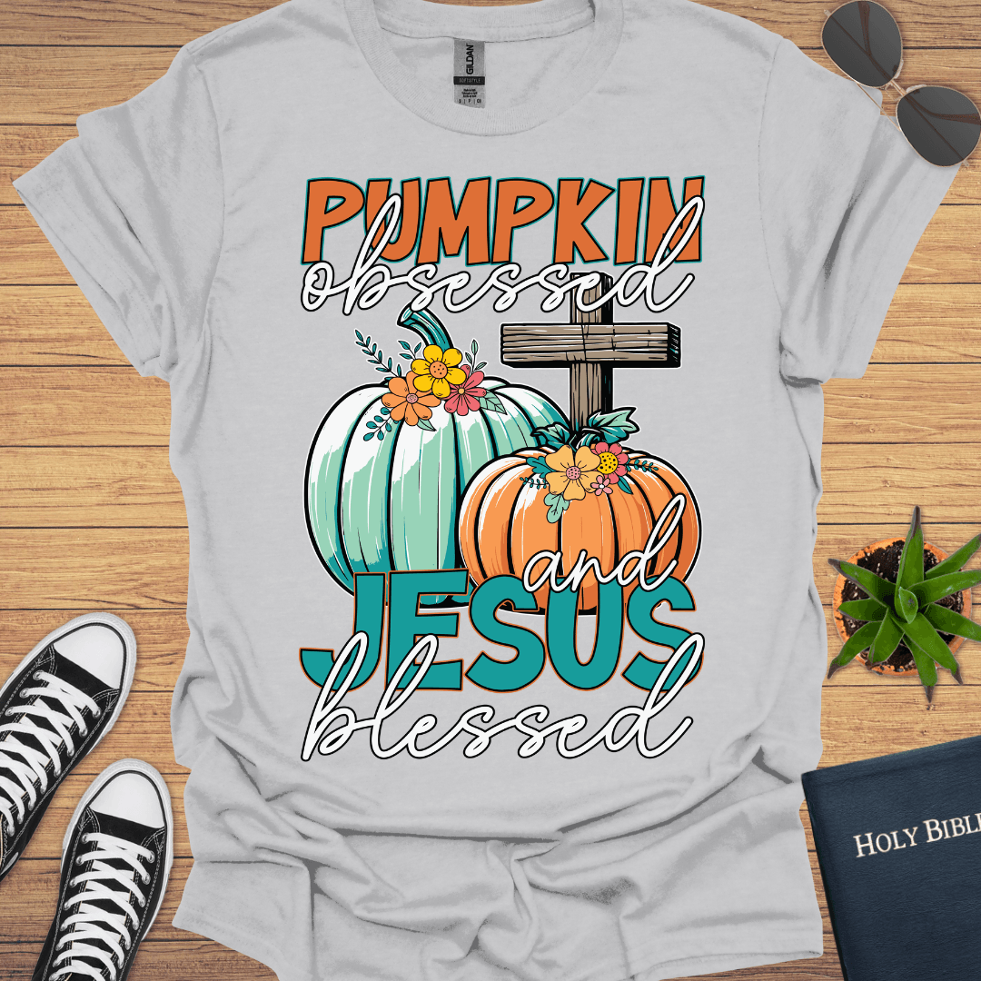 Pumpking Obsessed And Jesus Blessed T-Shirt - Christian Clothes
