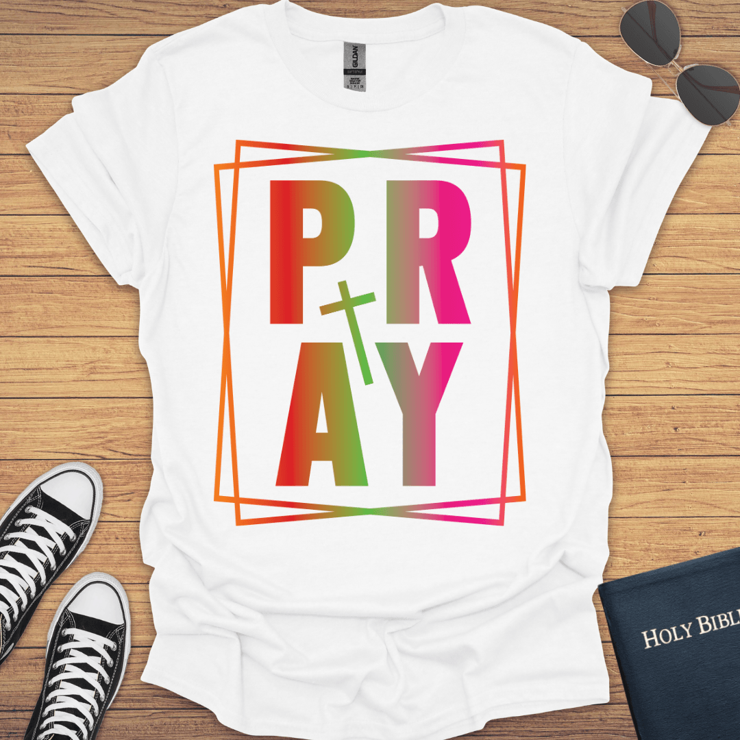 Pray T-Shirt - Christian Clothes